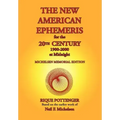 The New American Ephemeris for the 20th Century, 1900-2000 at Midnight - Paperback | Books | Wiccan Center