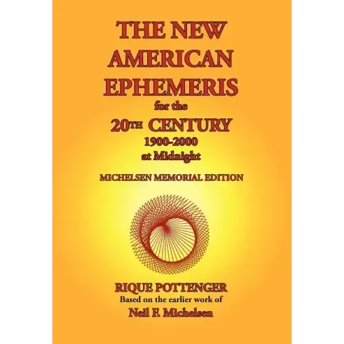 The New American Ephemeris for the 20th Century, 1900-2000 at Midnight - Paperback | Books | Wiccan Center