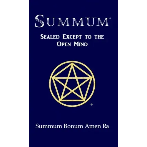 Summum: Sealed Except to the Open Mind - Hardcover