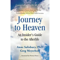 Journey to Heaven: An Insider's Guide to the Afterlife
