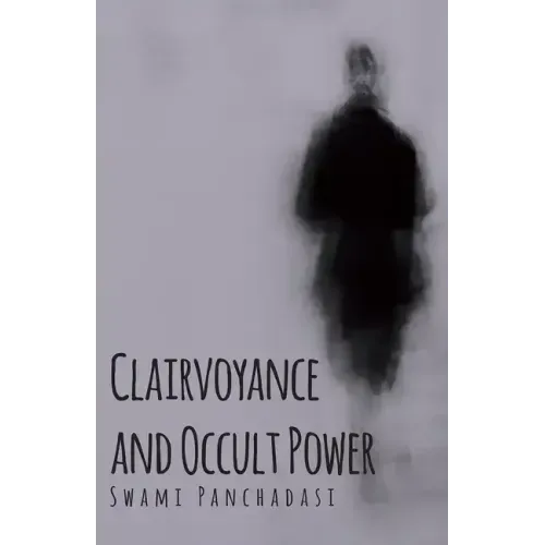 Clairvoyance and Occult Powers