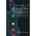 The Abc's of Chakra Therapy: A Workbook