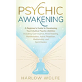 Psychic Awakening: A Beginner's Guide to Developing Your Intuitive Psychic Abilities, Including Clairvoyance, Mind Reading, Manifestation, Astral Proj - Hardcover | Books | Wiccan Center
