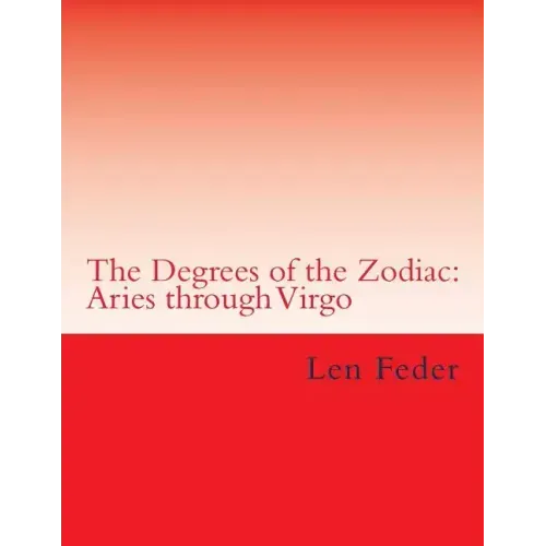 The Degrees of the Zodiac: Aries through Virgo - Paperback | Books | Wiccan Center