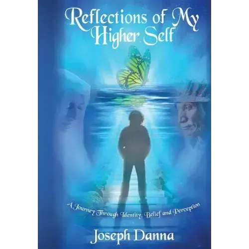 Reflections of My Higher Self: A Journey Through Identity, Belief, and Perception - Hardcover | Books | Wiccan Center