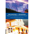 Balancing with Bunions: A Story of Untangling the Knots of Life & Finding Firm Foundation by Returning to My Roots - Paperback | Books | Wiccan Center