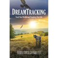 DreamTracking: Track Your Dreams and Transform Your Life - Paperback | Books | Wiccan Center