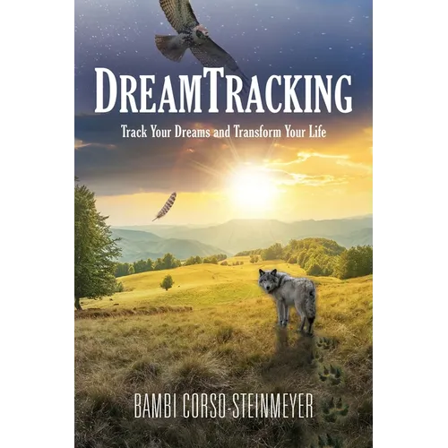 DreamTracking: Track Your Dreams and Transform Your Life - Paperback | Books | Wiccan Center