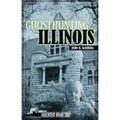 Ghosthunting Illinois - Hardcover | Books | Wiccan Center