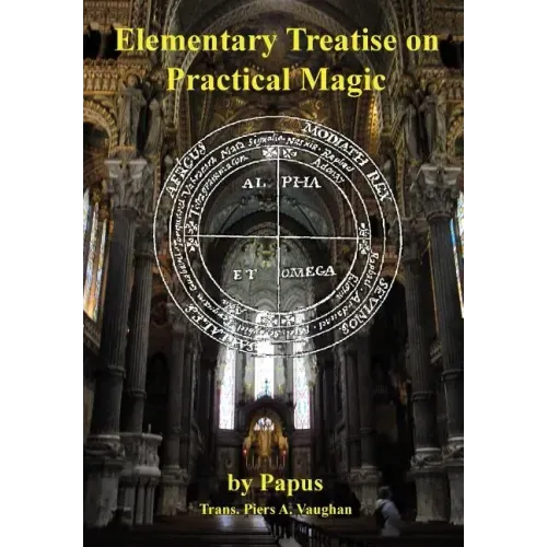 Elementary Treatise on Practical Magic - Hardcover | Books | Wiccan Center