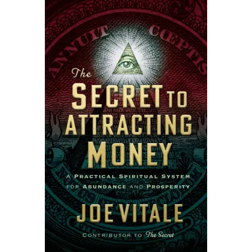 The Secret to Attracting Money: A Practical Spiritual System for Abundance and Prosperity - Hardcover | Books | Wiccan Center