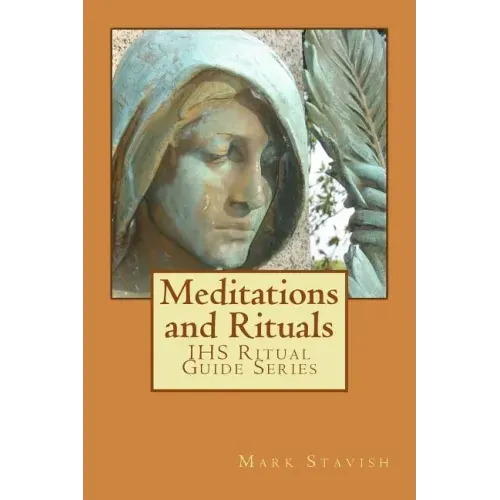 Meditations and Rituals: IHS Ritual Guide Series - Paperback