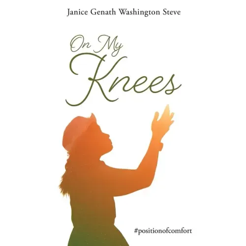 On My Knees: #positionofcomfort - Paperback