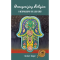 Homogenizing Religion: A Metaphilosophy for 1,000 Years! - Hardcover | Books | Wiccan Center