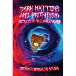 Dark Matters and Prophesy: Secrets of the Ouija Board - Paperback | Books | Wiccan Center