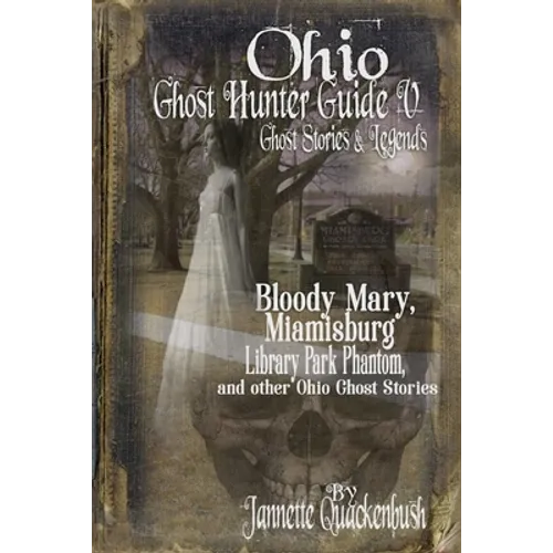 Ohio Ghost Hunter Guide V: A Haunted Hocking Ghost Hunter Guide - Paperback | Books | Wiccan Center
