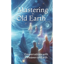 Mastering Old Earth: Why you survived when so many others did not - Paperback | Books | Wiccan Center