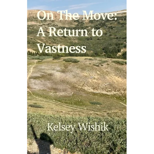 On The Move: A Return to Vastness - Paperback | Books | Wiccan Center
