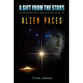 A Gift From The Stars: Extraterrestrial Contacts and Guide of Alien Races - Paperback | Books | Wiccan Center