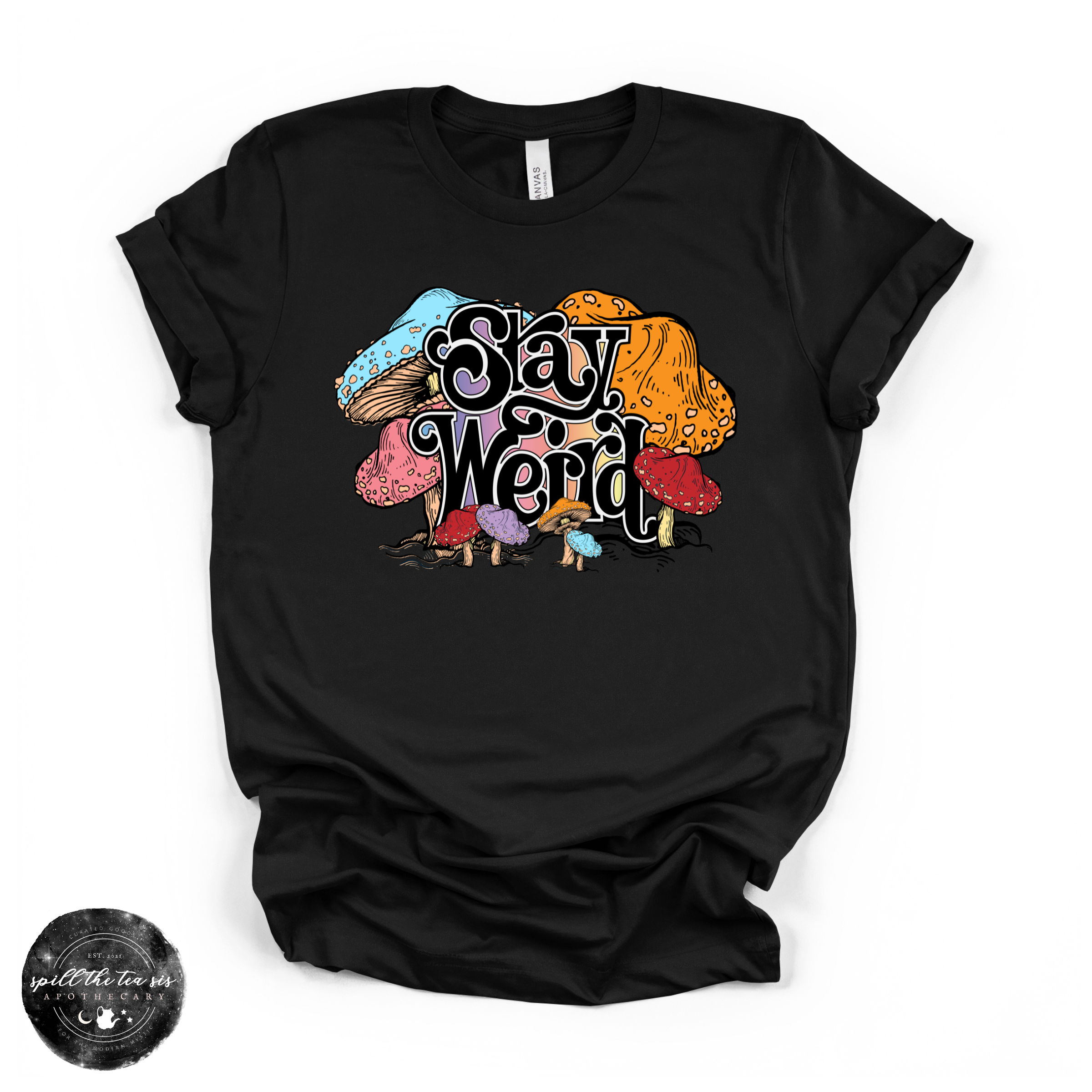 Stay Weird Mushroom Tee | Bella + Canvas Graphic T-Shirt | | Wiccan Center