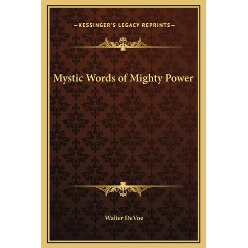 Mystic Words of Mighty Power - Hardcover | Books | Wiccan Center