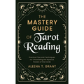 The Mastery Guide of Tarot Reading: Practical Tips and Techniques for Channeling the Mystical Powers of the Cards - Hardcover | Books | Wiccan Center