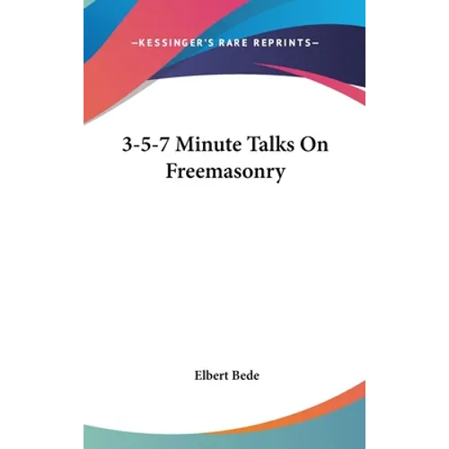 3-5-7 Minute Talks On Freemasonry - Hardcover | Books | Wiccan Center