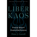 Liber Kaos: Chaos Magic for the Pandaemonaeon (Revised and Expanded Edition) - Paperback | Books | Wiccan Center
