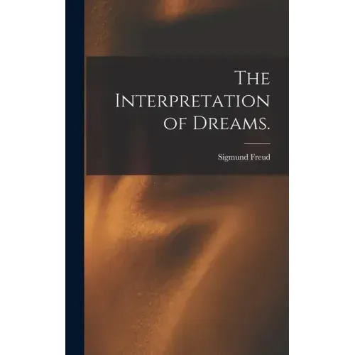 The Interpretation of Dreams. - Hardcover | Books | Wiccan Center