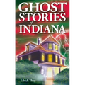 Ghost Stories of Indiana - Paperback | Books | Wiccan Center