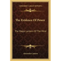 The Evidence of Power: The Magic Lantern of the Mind - Paperback | Books | Wiccan Center