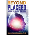 Beyond Placebo