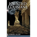 Haunted Louisiana - Hardcover | Books | Wiccan Center