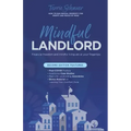 Mindful Landlord: How to Run Rental Property for Profit and Peace of Mind - Paperback