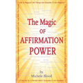 The Magic Of Affirmation Power - Paperback