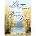 Life Flows on the River of Love - Hardcover | Books | Wiccan Center