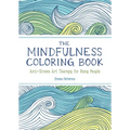 The Mindfulness Coloring Book: Relaxing, Anti-Stress Nature Patterns and Soothing Designs