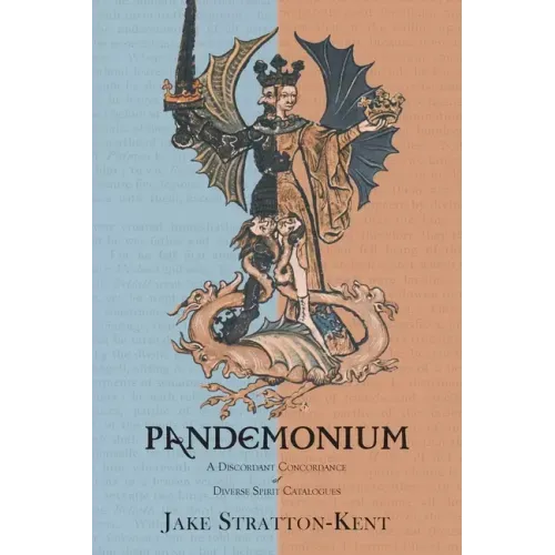 Pandemonium: A Discordant Concordance of Diverse Spirit Catalogues - Paperback | Books | Wiccan Center