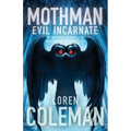 Mothman: Evil Incarnate - Paperback | Books | Wiccan Center