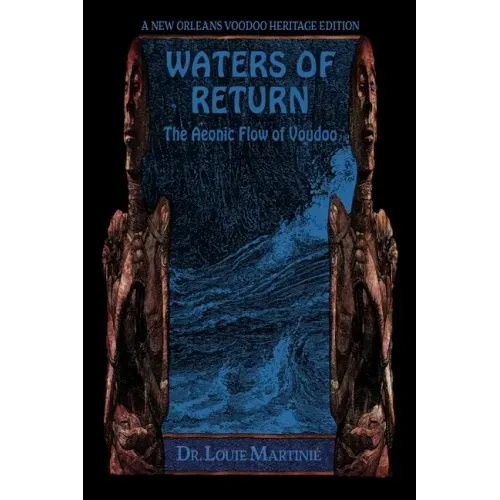 Waters of Return: The Aeonic Flow of Voudoo - Paperback | Books | Wiccan Center