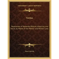 Veritas: Revelations of Mysteries Biblical, Historical, and Social, by Means of the Median and Persian Laws - Hardcover