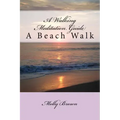 A Walking Meditation Guide: A Beach Walk