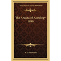 The Arcana of Astrology 1890 - Hardcover