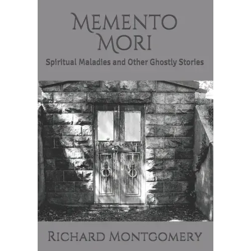 Memento Mori: Spiritual Maladies and Other Ghostly Stories - Paperback | Books | Wiccan Center