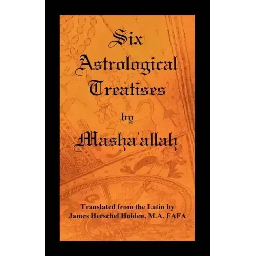 Six Astrological Treatises by Masha'allah - Paperback
