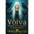 Völva: Viking Witchcraft & Seiðr Magic - Paperback