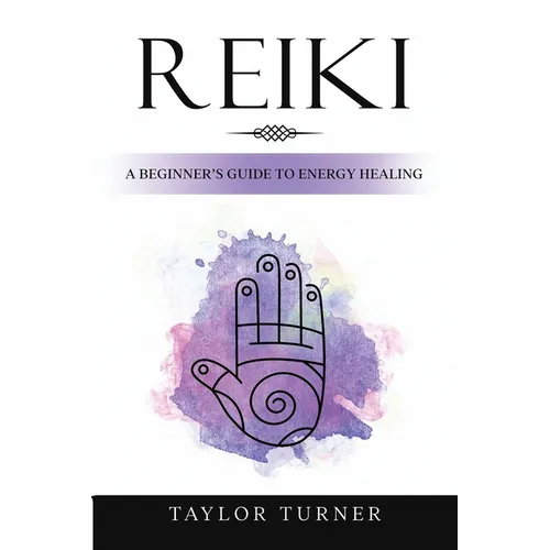 Reiki: A Beginner's Guide to Energy Healing - Paperback | Books | Wiccan Center