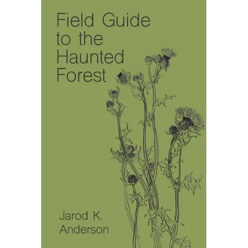 Field Guide to the Haunted Forest - Paperback | Books | Wiccan Center