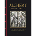 Alchemy Illustrated: The Quest for Gold & the Elixir of Life - Hardcover | Books | Wiccan Center