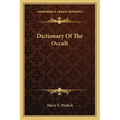 Dictionary Of The Occult - Paperback | Books | Wiccan Center